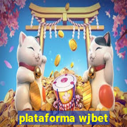 plataforma wjbet